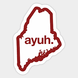 Ayuh - The Maine Word Sticker